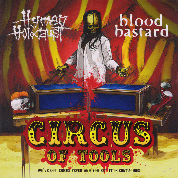 BLOOD BASTARD vs HYMEN HOLOCAUST – Circus of Tools