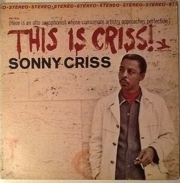 Sonny Criss – This Is Criss! (1990, Vinyl) - Discogs