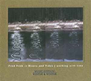 Fred Frith - Rivers And Tides { Working With Time album cover