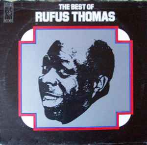 Rufus Thomas - The Best Of Rufus Thomas album cover