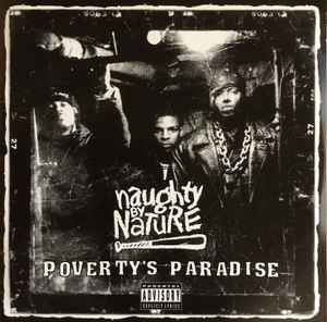 Naughty By Nature - Poverty's Paradise