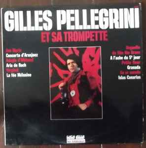 Gilles Pellegrini - Gilles Pellegrini Et Sa Trompette album cover