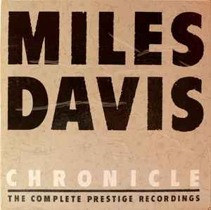 Miles Davis – Chronicle: The Complete Prestige Recordings (1980 
