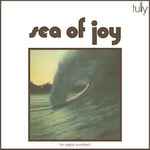 Cover of Sea Of Joy, 2013, Vinyl