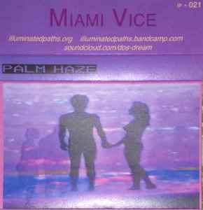 Palm Haze - Miami Vice