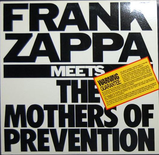 Frank Zappa – Frank Zappa Meets The Mothers Of Prevention (1985 