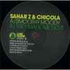 Sahar Z & Chicola - Smoothy Moody / They Made Me Do It