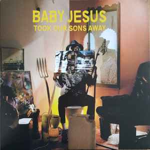 Baby Jesus (3) - Took Our Sons Away album cover