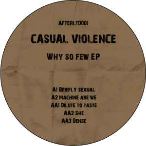 Why So Few EP - Casual Violence