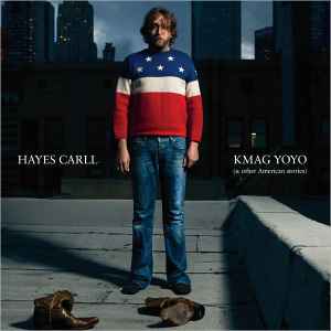 KMAG YOYO (& Other American Stories) - Hayes Carll