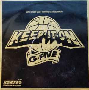 Keep It On - G-Five With Special Guest Announcer Dave Zinkoff