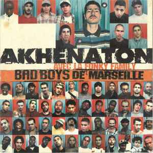 Akhenaton - Bad Boys De Marseille album cover