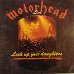 Motorhead – Lock Up Your Daughters (1990, Vinyl) - Discogs