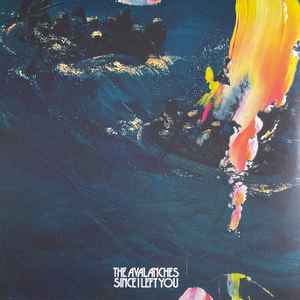 The Avalanches – Since I Left You (2021, Vinyl) - Discogs