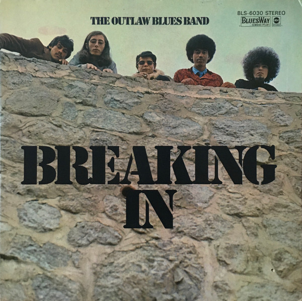 The Outlaw Blues Band – Breaking In (1969, Vinyl) - Discogs