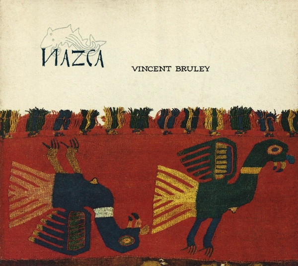 Album herunterladen Vincent Bruley - Nazca