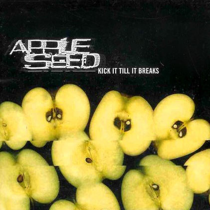 lataa albumi Appleseed - Kick It Till It Breaks