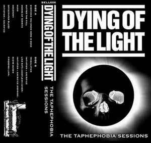 Dying Of The Light - The Taphephobia Sessions album cover