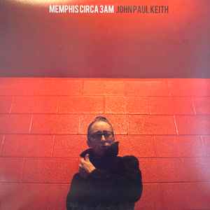 John Paul Keith - Memphis Circa 3AM album cover