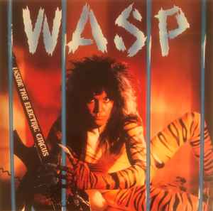 WASP – Inside The Electric Circus (1986, Vinyl) - Discogs