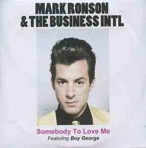 Mark Ronson & The Business Intl Featuring Boy George – Somebody To