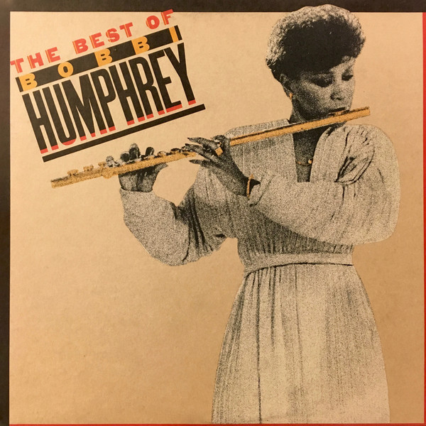 Bobbi Humphrey – The Best Of Bobbi Humphrey (1980, Vinyl