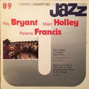 I Giganti Del Jazz Vol. 89 - Ray Bryant / Major Holley / Panama Francis