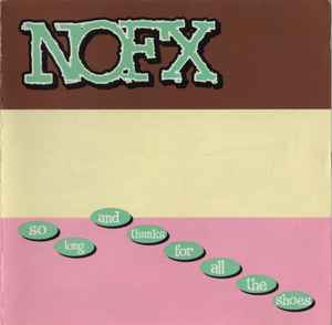 NOFX - So Long And Thanks For All The Shoes album cover