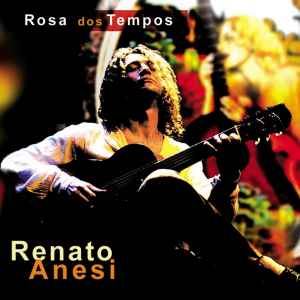 Renato Anesi - Rosa Dos Tempos album cover