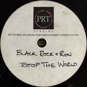 Black Rock & Ron – Stop The World (1989, Acetate) - Discogs