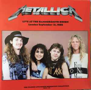 Metallica - Live At The Hammersmith Odeon (London September 21, 1986) album cover