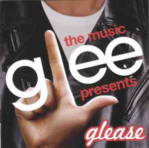 Glee Cast - Glee: The Music Presents Glease album cover