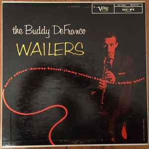 Buddy DeFranco – The Buddy DeFranco Wailers (Vinyl) - Discogs