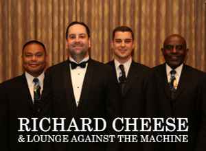 Richard Cheese & Lounge Against The Machine