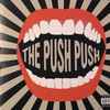 The Push Push - Teeth