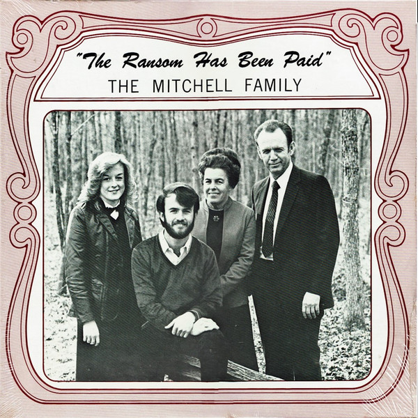 Album herunterladen The Mitchell Family - The Ransom Has Been Paid
