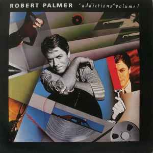 Robert Palmer - Addictions Volume 1 album cover