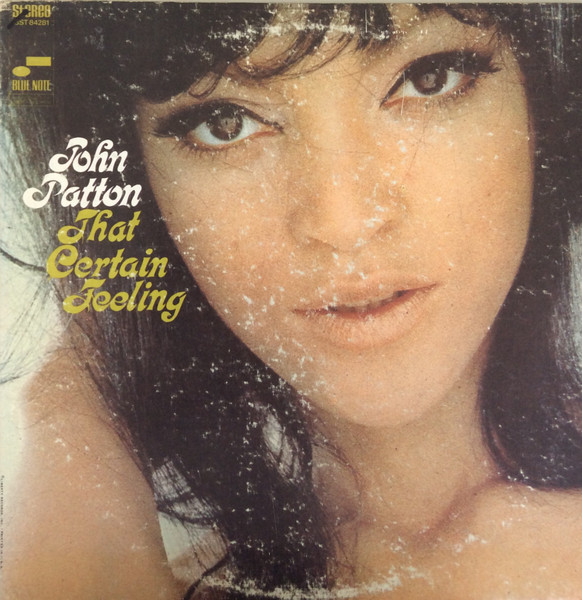 John Patton – That Certain Feeling (1968, Vinyl) - Discogs