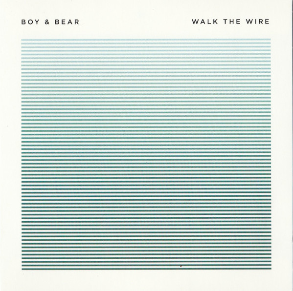 lataa albumi Boy & Bear - Walk The Wire