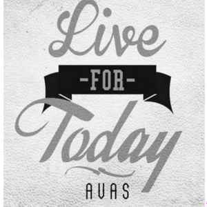 Avas (2) - Live For Today album cover