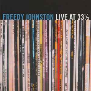 Freedy Johnston - Live At 33 1/3 album cover