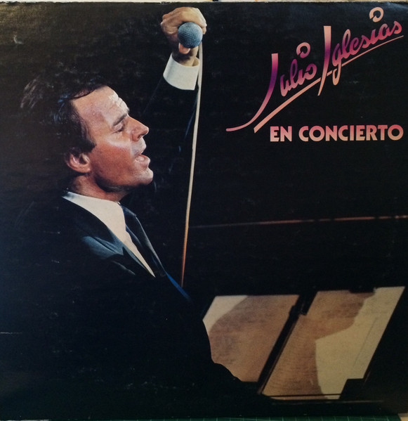 Julio Iglesias - En Concierto | Releases | Discogs