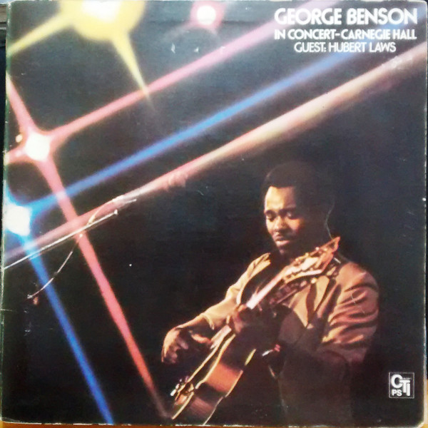 descargar álbum George Benson Guest Hubert Laws - In Concert Carnegie Hall