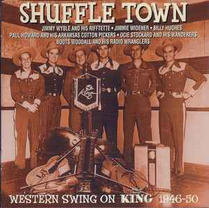 Various - Shuffle Town (Western Swing On King 1946-50) album cover