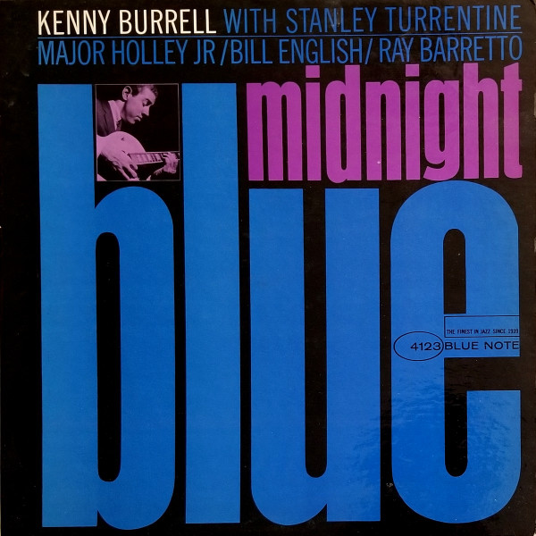 Kenny Burrell With Stanley Turrentine / Major Holley Jr / Bill