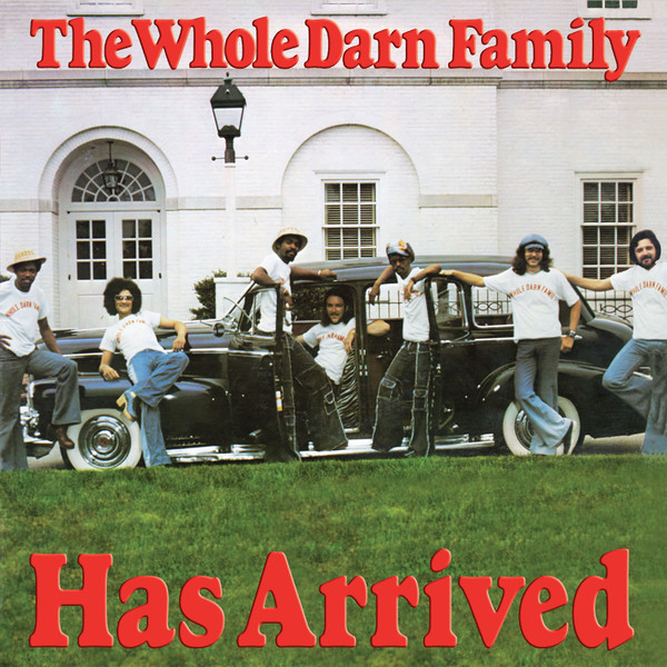 The Whole Darn Family - Has Arrived | Releases | Discogs