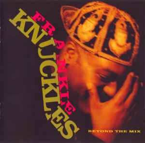 Frankie Knuckles - Beyond The Mix album cover