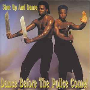 Shut Up & Dance - Dance Before The Police Come!