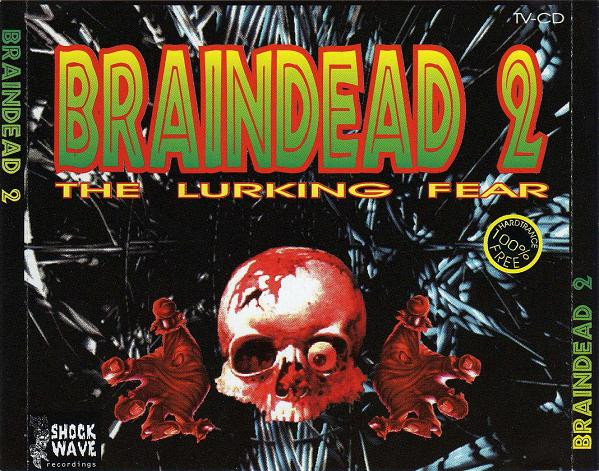 Various - Braindead 2 (The Lurking Fear) | Releases | Discogs
