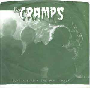 Surfin’ Bird - The Cramps